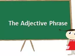 The Adjective Phrase