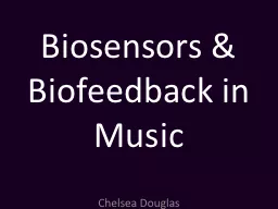 Biosensors & Biofeedback in Music
