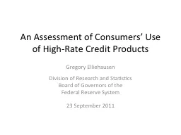 An Assessment of Consumers’ Use of High-Rate Credit Produ