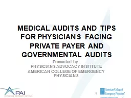 MEDICAL AUDITS AND TIPS FOR PHYSICIANS FACING PRIVATE PAYER