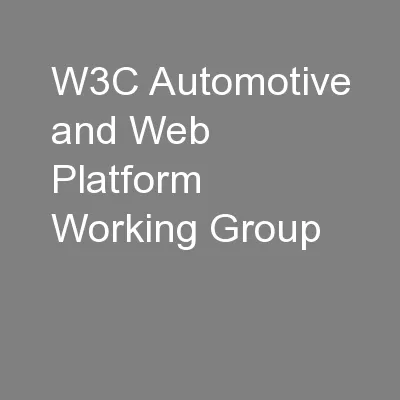 W3C Automotive and Web Platform Working Group