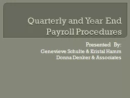 Quarterly and Year End Payroll Procedures