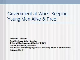 Government at Work: Keeping Young Men Alive & Free