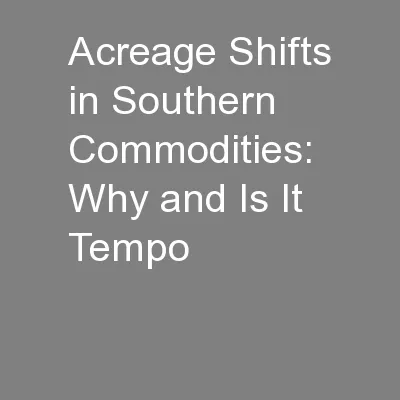 Acreage Shifts in Southern Commodities: Why and Is It Tempo