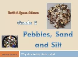 Pebbles, Sand and Silt