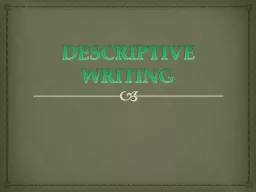 DESCRIPTIVE WRITING