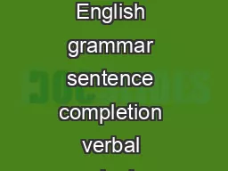 Syllabus for General Aptitude GA COMMON TO ALL PAPERS Verbal Ability English grammar sentence completion verbal analogies word groups instructions critical reasoning and verbal deduction
