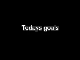 Todays goals