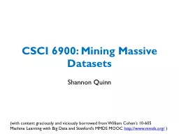 CSCI 6900: Mining Massive Datasets