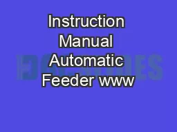 Instruction Manual Automatic Feeder www