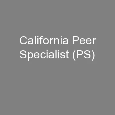 California Peer Specialist (PS)