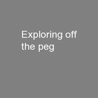 Exploring “off the peg”