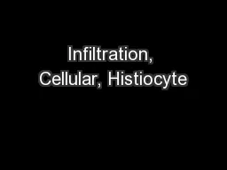 Infiltration, Cellular, Histiocyte