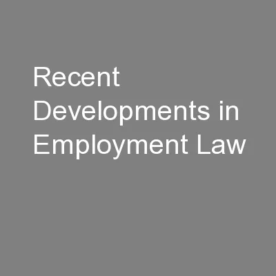 Recent Developments in Employment Law