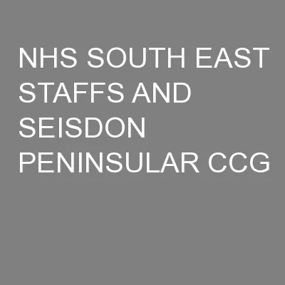 NHS SOUTH EAST STAFFS AND SEISDON PENINSULAR CCG