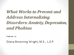   What Works to Prevent and Address Internalizing Disorder