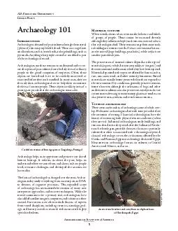 Archaeology  I Archaeology is the study of past cultures through the material physical remains people left behind