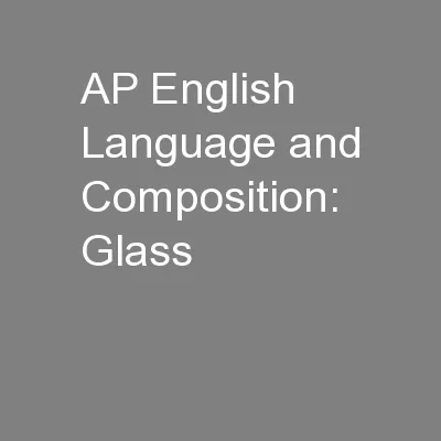 AP English Language and Composition: Glass