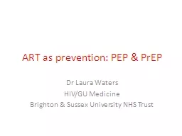 ART as prevention: PEP &