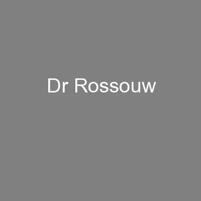 Dr Rossouw