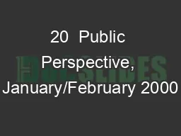 20  Public Perspective, January/February 2000