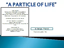 “A Particle of Life”