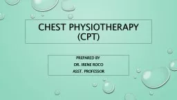 Chest physiotherapy (CPT)