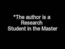 *The author is a Research Student in the Master