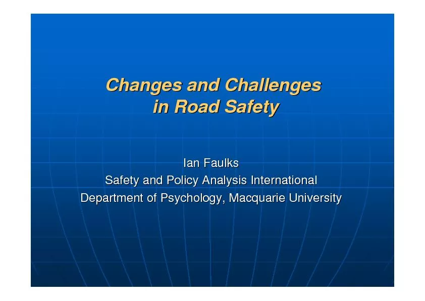 Changes and ChallengesChanges and Challengesin Road SafetyIan Ian Faul