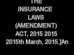 THE INSURANCE  LAWS (AMENDMENT) ACT, 2015 2015 2015th March, 2015.]An