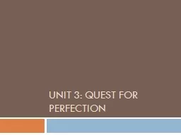 Unit 3: Quest for Perfection
