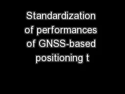 Standardization of performances of GNSS-based positioning t