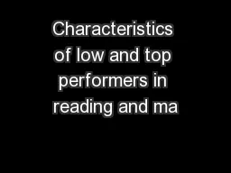 Characteristics of low and top performers in reading and ma