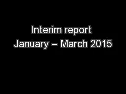 Interim report January – March 2015