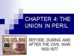 CHAPTER 4: THE UNION IN PERIL