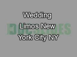 Wedding Limos New York City NY