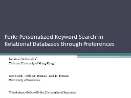 Perk: Personalized Keyword Search in Relational Databases t