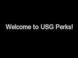 Welcome to USG Perks!