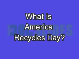 What is America Recycles Day?