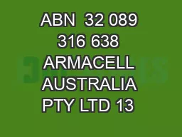 ABN  32 089 316 638 ARMACELL AUSTRALIA PTY LTD 13 