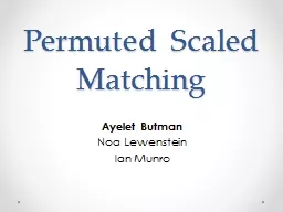 Permuted Scaled Matching