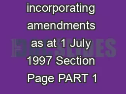 Version incorporating amendments as at 1 July 1997 Section Page PART 1