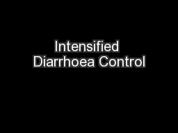 Intensified Diarrhoea Control