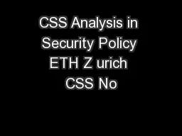 CSS Analysis in Security Policy ETH Z urich CSS No