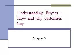 Understanding Buyers – How and why customers buy