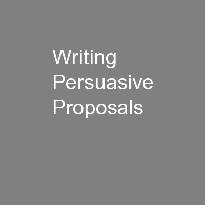 Writing Persuasive Proposals