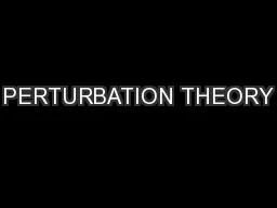 PERTURBATION THEORY