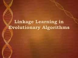 Linkage Learning in Evolutionary Algorithms