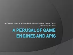 A Perusal of Game Engines and APIs