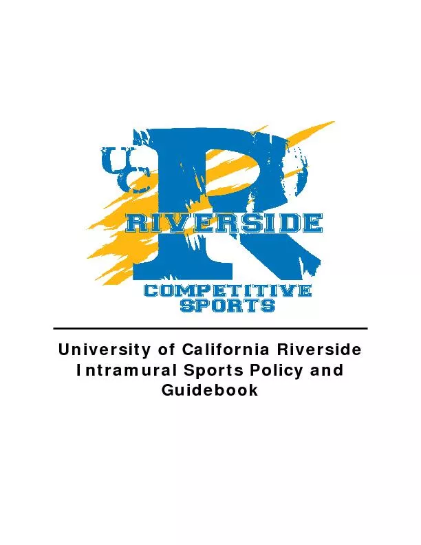 University of California Riverside Intramural Sports Policy and 
...